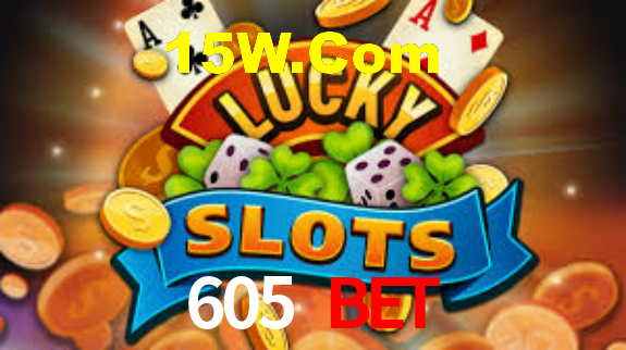 605 Bet