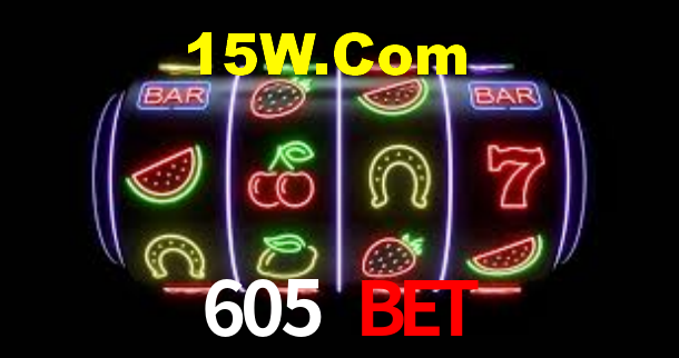 605 Bet